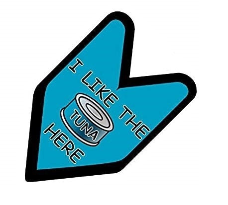 I Like the Tuna Here Decal